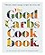 The Good Carbs Cookbook : Vibrant, smart energy recipes for every day