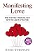Manifesting Love: How to Attract your Soul Mate with the Law of Attraction