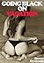 GOING BLACK ON VACATION: Interracial Erotica