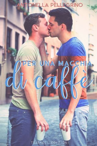 Per una macchia di caffè (Per una scommessa #2)