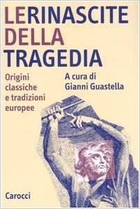 Le rinascite della Tragedia