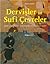 Dervişler ve Sufi Çevreler - Klasik Çağ Osmanlı Toplumunda Tasavvufi Şahsiyetler