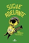 Sigue adelante. R...