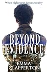 Beyond Evidence by Emma L. Clapperton