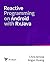 Reactive Programming on Android with RxJava