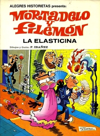 La elasticina (Mortadelo y Filemón, #45)