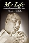 My Life by D.D. Thakur