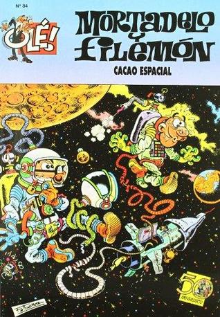 Mortadelo y Filemón: Cacao espacial (Olé Mortadelo #84)
