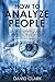 How to Analyze People: The ...