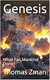 Genesis: What has Mankind Done?