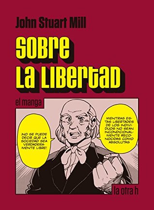 Sobre la libertad: el manga (la otra h) (Spanish Edition)