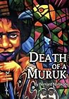 Death of a Muruk: A Play