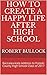 How To Create A Happy Life After High School: Baccalaureate Address to Pulaski County High School Class of 2017