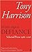 The Inky Digit of Defiance: Tony Harrison: Selected Prose 1966-2016