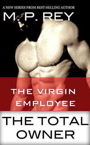 The Virgin Employee (The Total Owner #8)