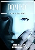 Dominic. Mai e per sempre