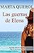 Las guerras de Elena