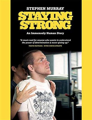 Staying Strong: An Immensely Human Story