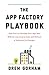 The App Factory Playbook by Drew Gorham