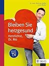Bleiben Sie herzgesund: Herzlichst, Dr. Mo (German Edition) Bleiben Sie herzgesund: Herzlichst, Dr. Mo (German Edition)