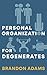 Personal Organization for D...