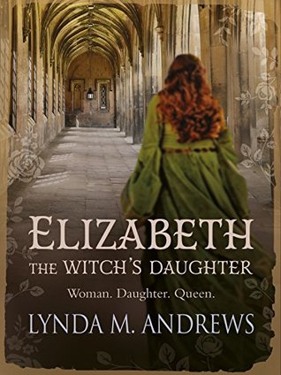 Elizabeth, The Witch's Daughter (Kindle Edition)