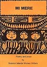 Mi Mere: Poetry and Prose by Solomon Island Women Writers