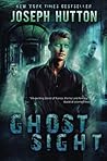 Ghostsight: A Malcolm Chance Dark Fantasy Thriller