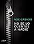 No se lo cuentes a nadie (Erótica) (Spanish Edition)
