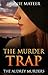 The Murder Trap: The Audrey...