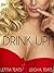 DRINK UP!