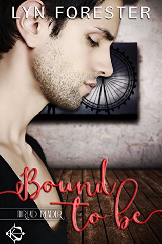 Bound to Be (Tales of Port Lapton, #1)