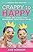 Crappy to Happy: Shake Off ...
