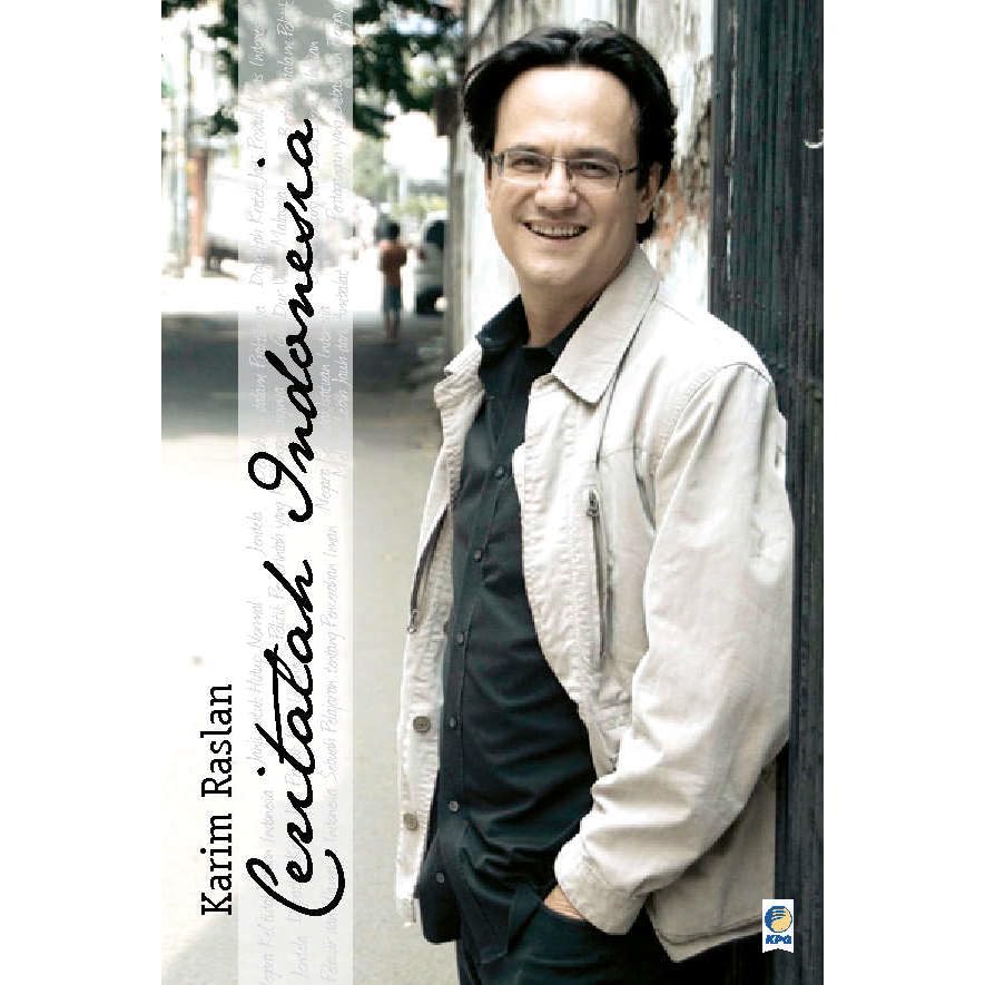 Ceritalah Indonesia By Karim Raslan