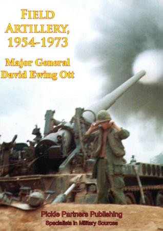 Vietnam Studies - Field Artillery, 1954-1973 [Illustrated Edition] (Kindle Edition)