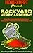 Backyard Herb Gardening: Ho...