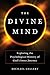 Divine Mind: Exploring the ...