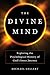 Divine Mind: Exploring the Psychological History of God's Inner Journey
