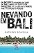 Nevando em Bali by Kathryn Bonella