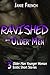 Ravished By Older Men: 3 Older Man Younger Woman Alpha Male Erotic Short Stories