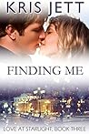 Finding Me (Snowy Ridge: Love at Starlight #3)