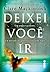 Deixei você ir (Portuguese Edition)