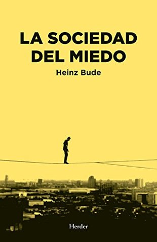La sociedad del miedo (Kindle Edition)