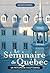 Le Séminaire de Québec by David Mendel