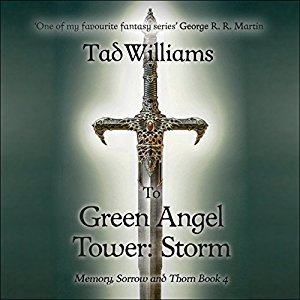 To Green Angel Tower, Part 2: Storm (Memory, Sorrow, and Thorn, #3; Part 2) Audiobook