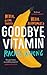 Goodbye, Vitamin by Rachel Khong