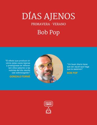 Días Ajenos. Primavera – Verano, un diario de diarios