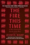 The Fire This Time by Jesmyn Ward