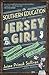 The Southern Education of a Jersey Girl: Adventures in Life and Love in the Heart of Dixie