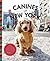 Canines of New York by Heather Weston Canines of New York by Heather Weston